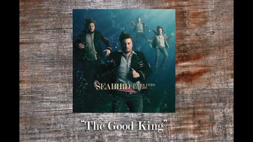 Seabird - The Good King