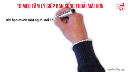 19 mẹo tâm lý giúp bạn sống thoải mái hơn