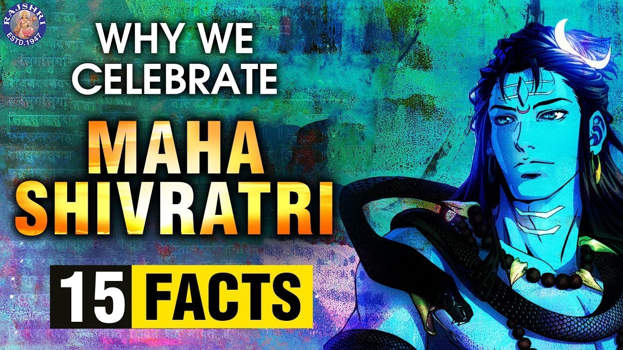 Why We Celebrate Maha Shivratri - Top 15 facts You Should Know About Maha Shivratri | Rajshri Soul!