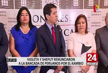 Sheput y Violeta renunciaron a la bancada de Peruanos por el Kambio