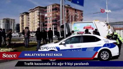 Malatya’da feci kaza:  3’ü ağır 9 yaralı