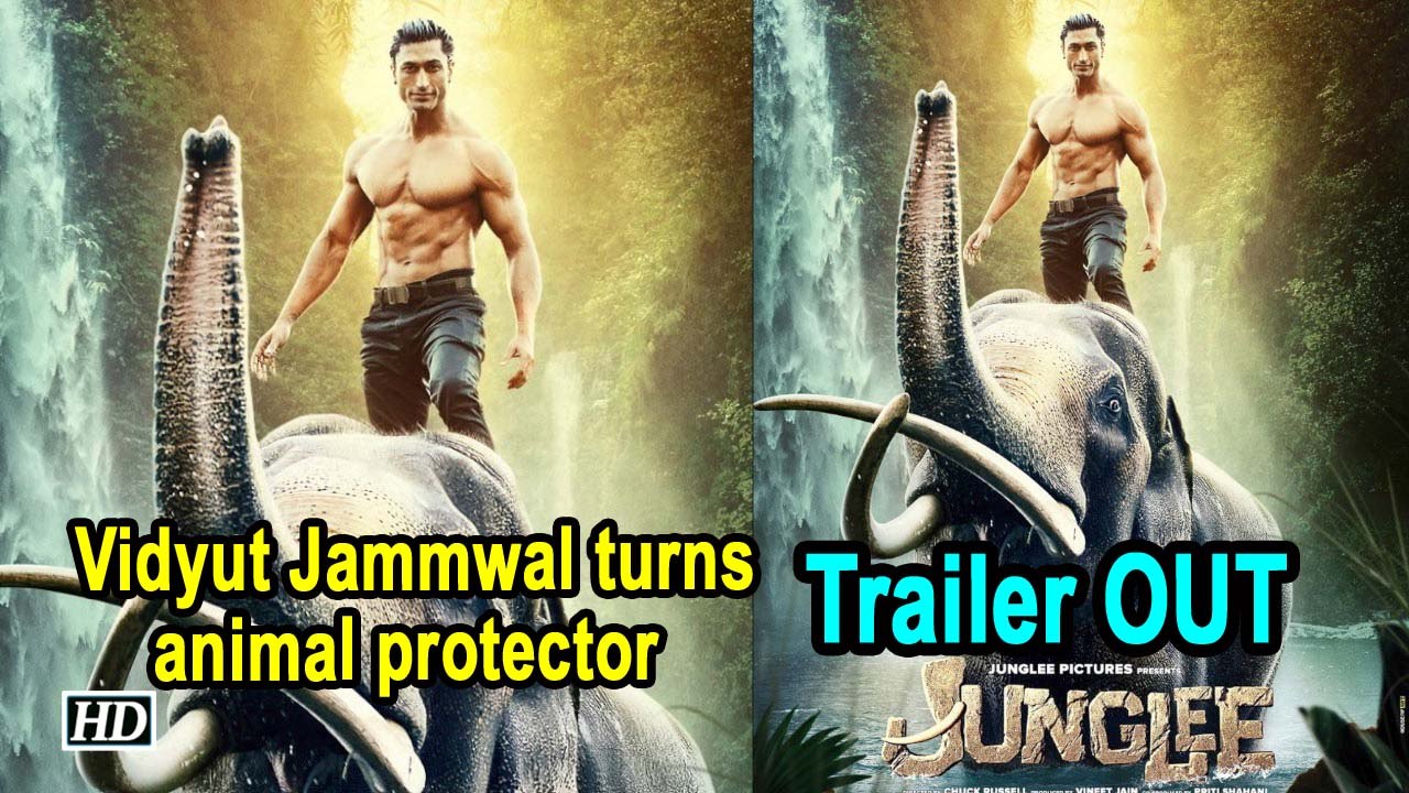 Junglee | Vidyut Jammwal turns animal protector | Trailer OUT