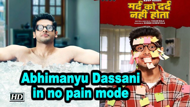 Mard Ko Dard Nahi Hota | Abhimanyu Dassani in no pain mode| New Posters