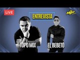 Entrevista con Topo Mix y El Bebeto