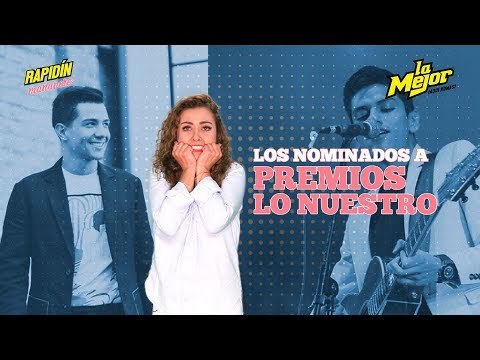 Ellos son los nominados a los Premios Lo Nuestro