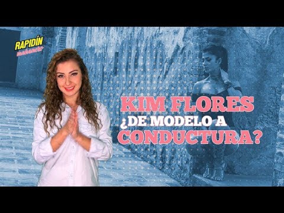 Kim Flores ¿De modelo a conductora?