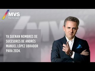 Ya suenan nombres de sucesores de AMLO para 2024