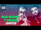 ExaNews Drake canta en español por primera vez junto a Bad Bunny