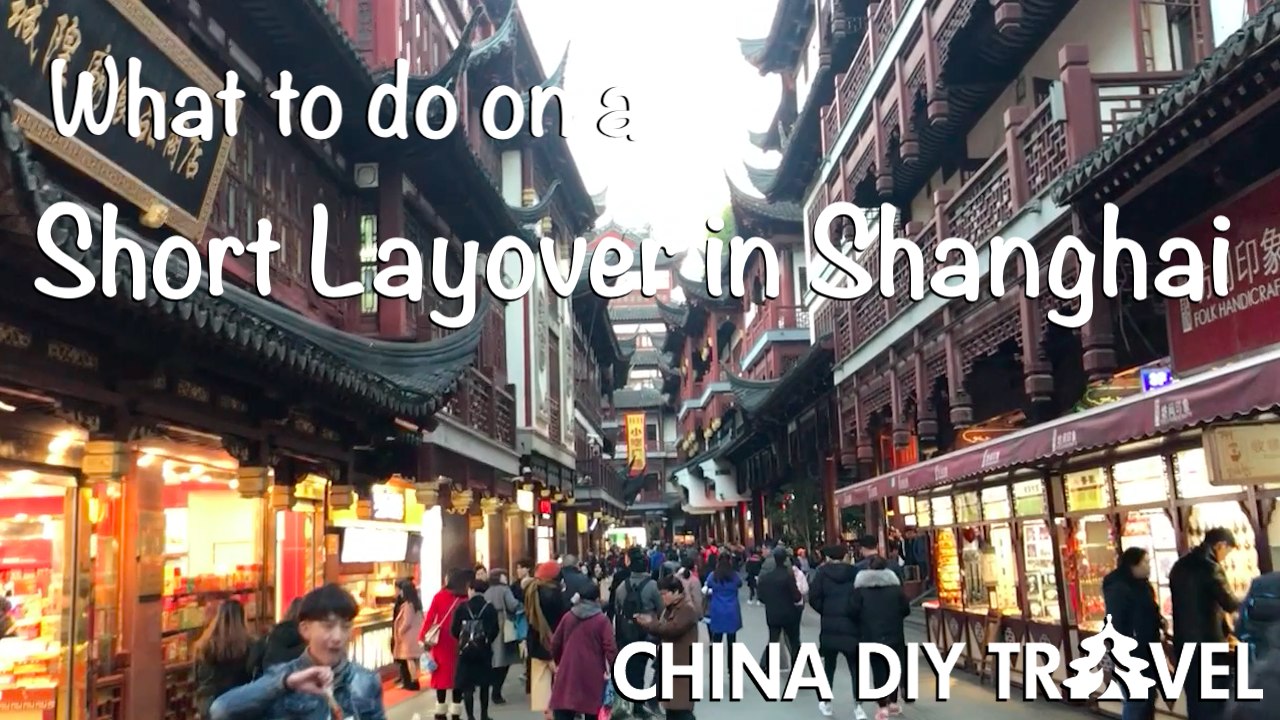 What to do on a Short Layover in Shanghai