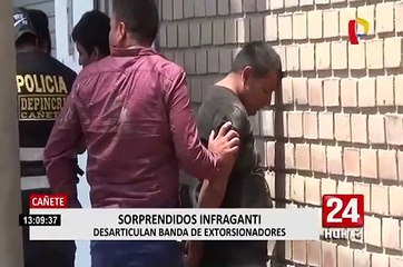 Cañete: capturan a banda de extorsionares en pleno cobro de cupos
