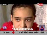 برنامج واحد من الناس : متابعة حالة الطفلة سماح اشرف مع د.عمرو الليثي
