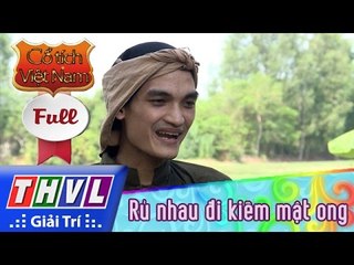 THVL | Cổ tích Việt Nam: Rủ nhau đi kiếm mật ong - Phần đầu - FULL