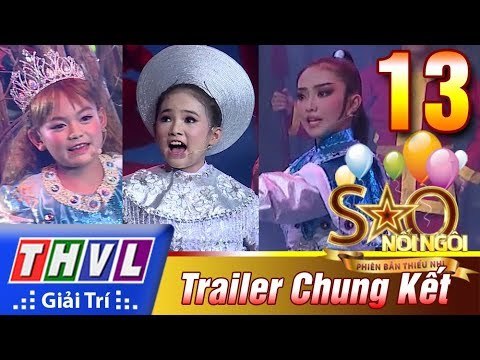 THVL | Sao nối ngôi - Phiên bản thiếu nhi: Trailer Đêm chung kết