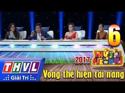 THVL | Thử tài siêu nhí 2017 – Tập 6: Vòng thể hiện tài năng