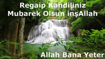 Regaip Kandiliniz Mubarek Olsun inşAllah