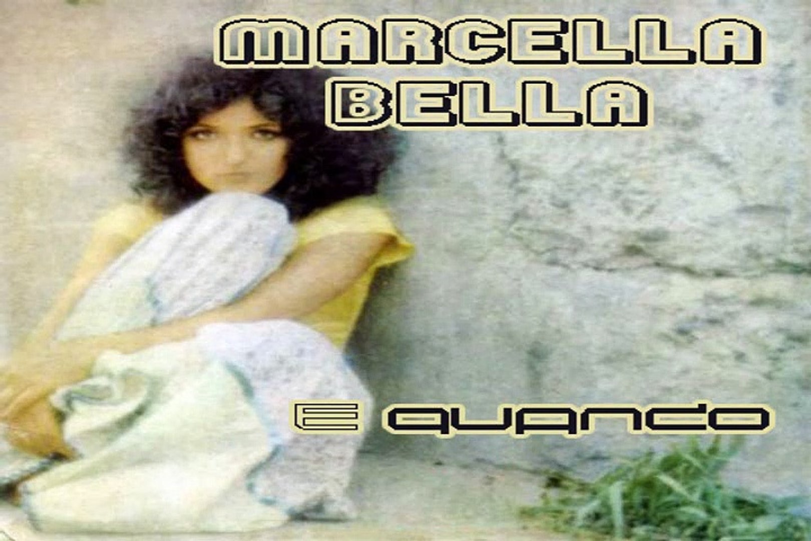 Marcella Bella - E Quando (karaoke) - Video Dailymotion