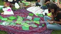 Argentine knitters denounce macho violence and remember victims