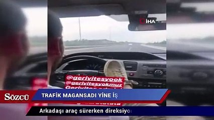 Trafik magandası yine iş başında