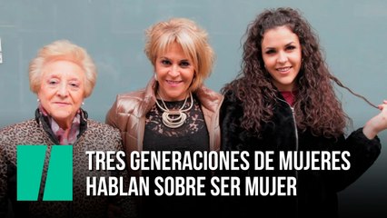 Tres generaciones de mujeres de una misma familia hablan sobre feminismo