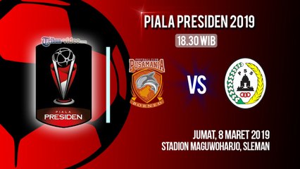 Download Video: Jadwal Live Piala Presiden 2019 Borneo FC Vs PSS Sleman, Terancam tanpa Dukungan Suporter BCS