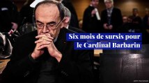 Six mois de prison avec sursis pour le Cardinal Barbarin
