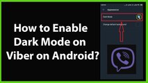 How to Enable Dark Mode on Viber App on Android?
