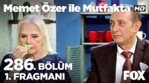 Memet Özer ile Mutfakta 286. Bölüm 1. Fragmanı