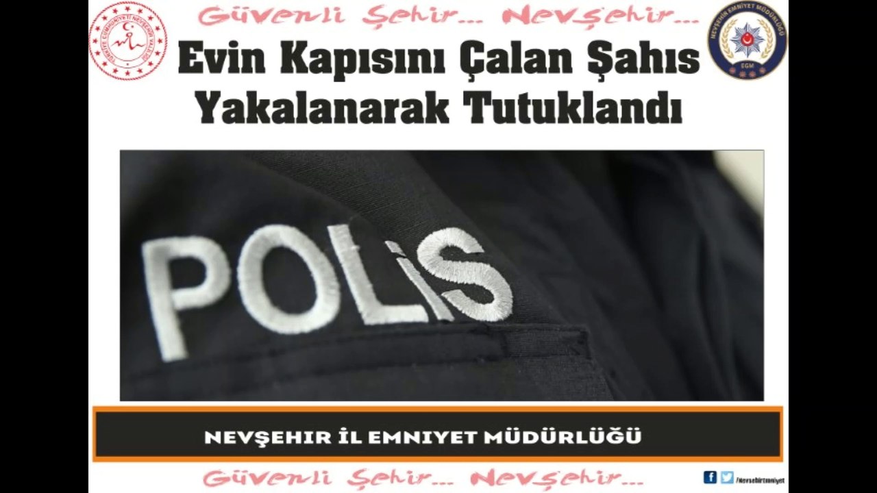 Nevşehir İl Emniyet Müdürlüğü - Kapıyı Çalan Şahıs Yakalanarak Tutuklandı.