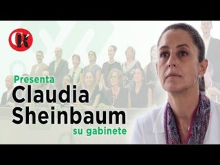 Conoce el Gabinete de Claudia Sheinbaum.