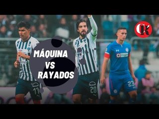 La Máquina vs Rayados.
