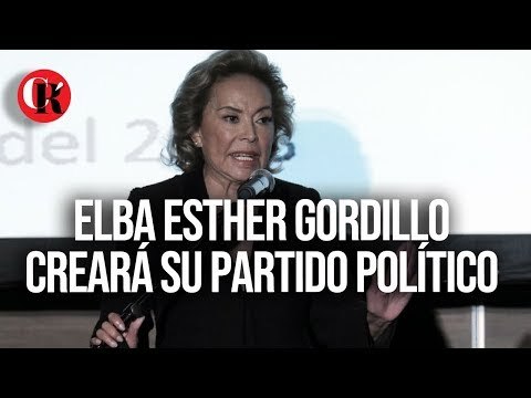 Elba Esther Gordillo creará su partido político