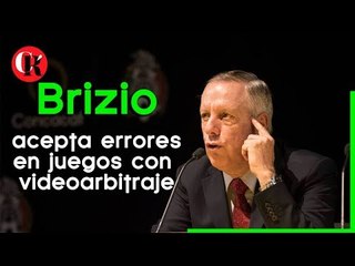 Brizio acepta errores en juegos con videoarbitraje