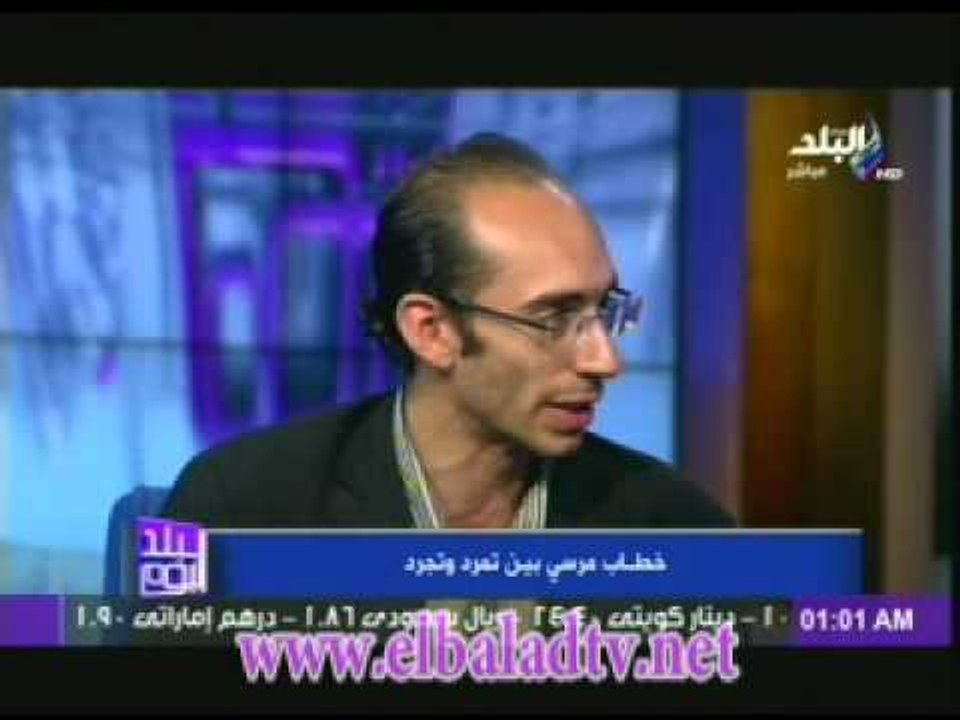 محمد عبد العزيز مسئول الاتصال السياسي بحملة تمرد : مرسى هو اكبر "فاشل" فى مصر