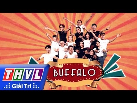 THVL | Cười xuyên Việt - Tiếu lâm hội | Tập 1: Không ai hoàn hảo - Nhóm Buffalo