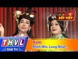 THVL | Danh hài đất Việt - Tập 48: Xàm - Minh Nhí, Anh Vũ, Long Nhật, Chu Thanh Vân