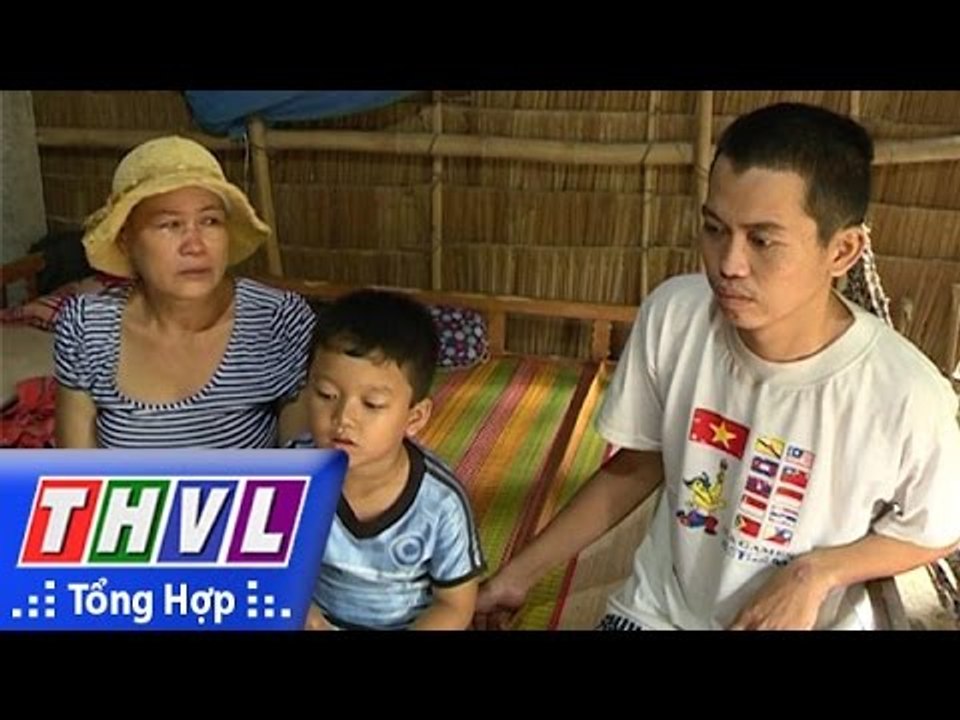 THVL | Địa chỉ nhân đạo: Anh Nguyễn Thanh Nhã