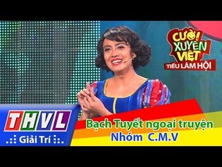 THVL | Cười xuyên Việt - Tiếu lâm hội | Tập 3: Bạch Tuyết ngoại truyện - Nhóm CMV