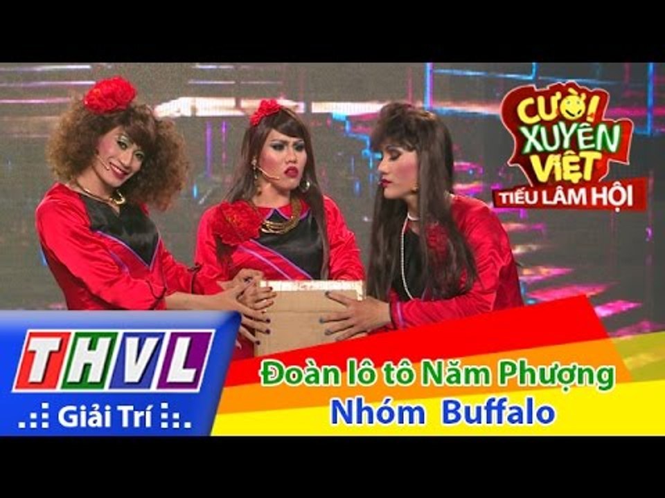 THVL | Cười xuyên Việt - Tiếu lâm hội | Tập 4: Đoàn lô tô Năm Phượng - Nhóm Buffalo