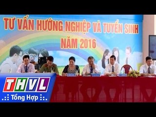 THVL | Giáo dục đào tạo: Vĩnh Long khởi động mùa tuyển sinh Đại học - Cao đẳng năm 2016 (03/3/2016)
