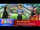 THVL | Danh hài đất Việt - Tập 50: Rượu cưới ngày Xuân - Kiều Mai Lý, Bạch Long, Hồ Việt Trung