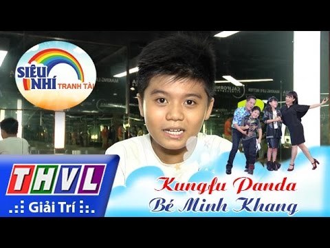 THVL | Siêu nhí tranh tài - Tập 6: Bé Minh Khang | Nhảy: Kungfu Panda