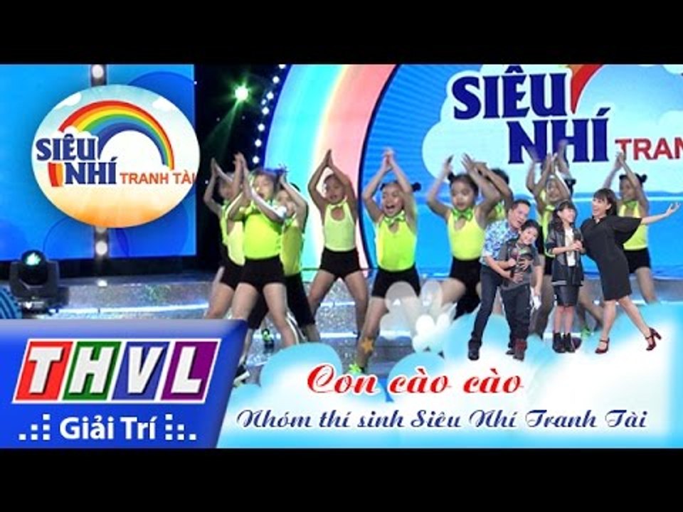 THVL | Siêu nhí tranh tài - Tập 8: Con cào cào - Nhóm thí sinh Siêu Nhí Tranh Tài