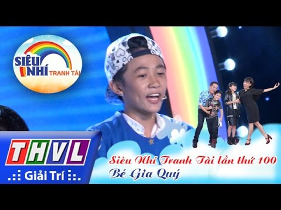 THVL | Siêu nhí tranh tài - Tập 8: Bé Gia Quý | Hát: Siêu Nhí Tranh Tài lần thứ 100