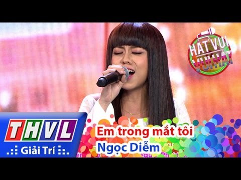 THVL | Hát vui - Vui hát: Tập 8 | Em trong mắt tôi - Ngọc Diễm