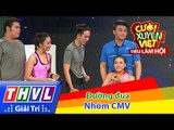 THVL | Cười xuyên Việt - Tiếu lâm hội | Tập 6: Đường đua - Nhóm CMV