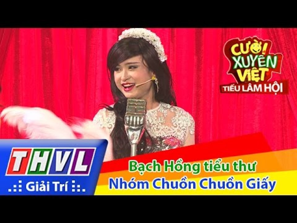 THVL | Cười xuyên Việt - Tiếu lâm hội | Tập 6: Bạch Hồng tiểu thư- Nhóm Chuồn Chuồn Giấy