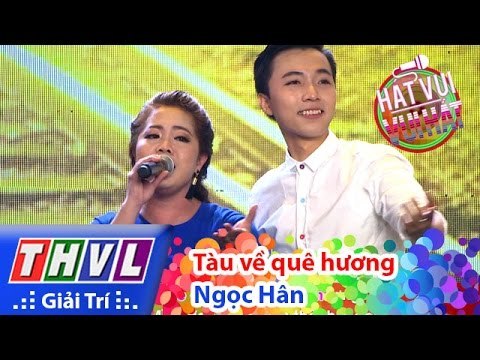 THVL | Hát vui - Vui hát: Tập 8 | Tàu về quê hương - Ngọc Hân