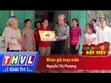 THVL | Danh hài đất Việt - Tập 51: Khán giả may mắn - Nguyễn Thị Phượng