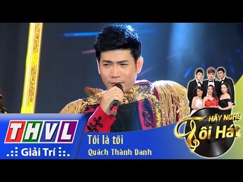 THVL | Hãy nghe tôi hát - Tập 10: Tôi là tôi - Quách Thành Danh