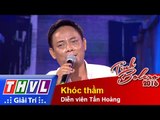THVL l Tình Bolero 2016 - Tập 1: Khóc thầm - Diễn viên Tấn Hoàng
